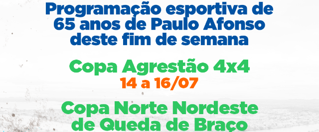 Programação esportiva de aniversário: Copa Agrestão 4x4 e VI Copa Norte e Nordeste de Luta de Braço acontecem neste final de semana 