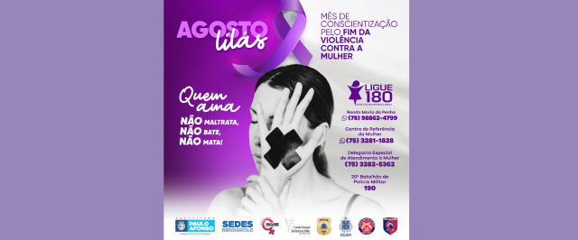 Prefeitura e instituições parceiras realizam campanha Agosto Lilás pelo fim da violência contra a mulher