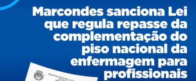 Marcondes sanciona Lei que regula repasse da complementação do piso nacional da enfermagem para profissionais da Clirenal