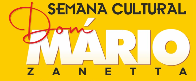Semana Cultural Dom Mário Zanetta acontece de 12 a 18 de novembro com o apoio da Prefeitura