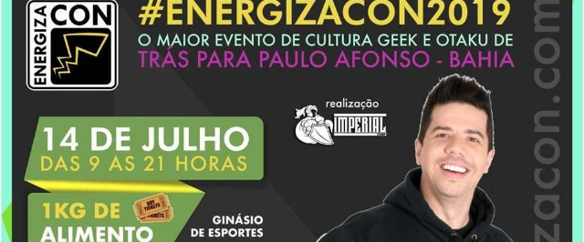 Energiza-Con: encontro de cultura Geek e Otaku acontece em Paulo Afonso com apoio da Prefeitura