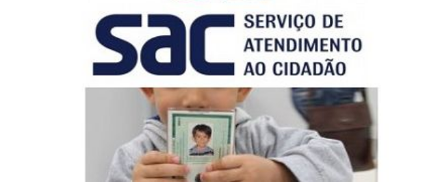 SAC abrirá no sábado 27/07, especialmente para fazer RG e CPF de crianças