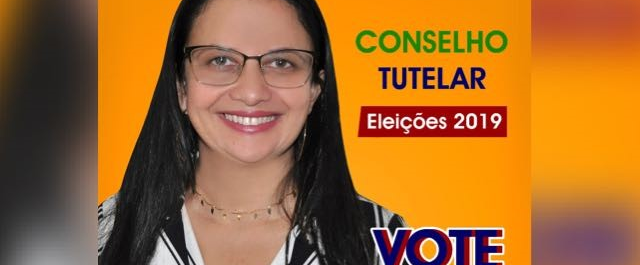 ELEIÇÃO CONSELHO TUTELAR: Conheça a Candidata Elane, 118