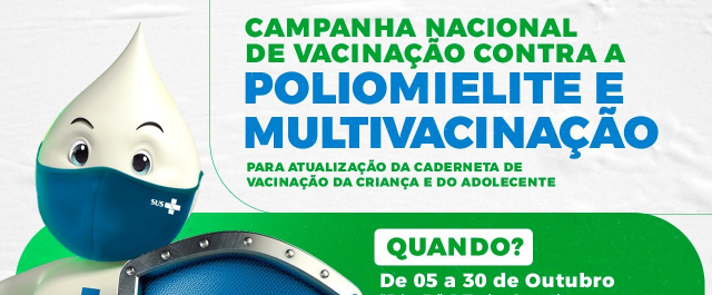 Iniciada campanha de vacinação contra poliomielite e de multivacinação