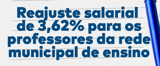 Gestor sanciona reajuste salarial de 3,62% para os professores da rede municipal de ensino