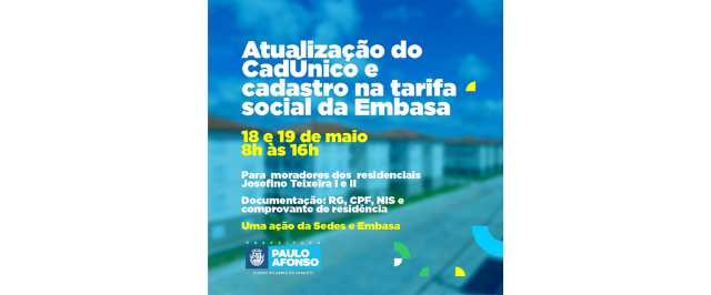 Sedes e Embasa realizam ação no Josefino Teixeira I e II para atualização do CadÚnico e cadastro na tarifa social nos dias 18 e 19.