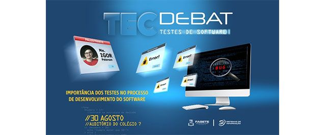 2º TecDebat falará sobre a importância dos testes no desenvolvimento de softwares – Participe!